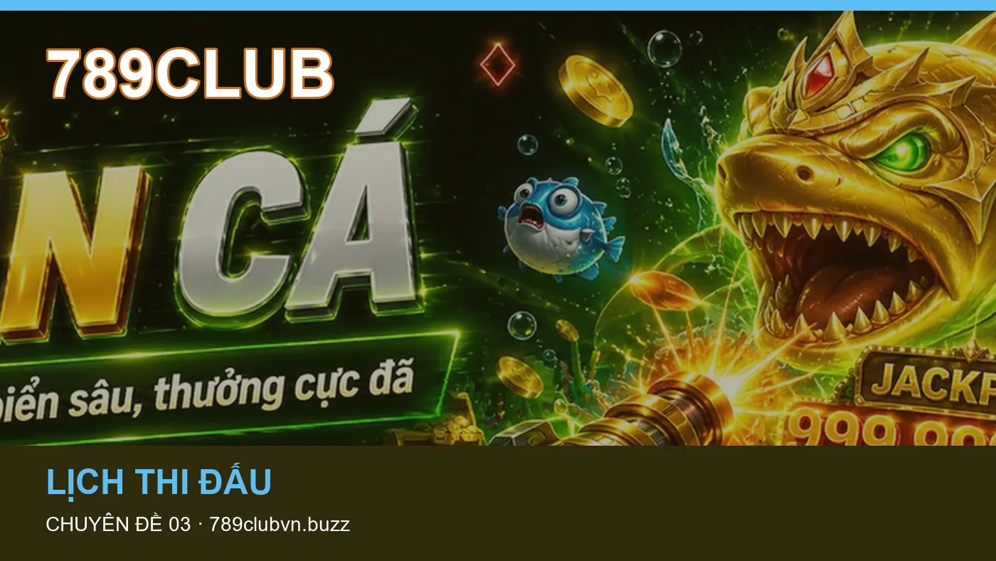 Danh sách kiểm tra thông tin Bóng đá dành cho người đọc 789CLUB
