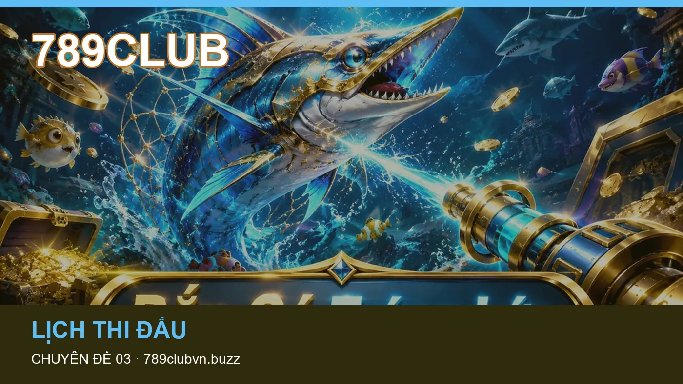 Đối chiếu nguồn và thời điểm cập nhật trong Giải đấu của 789CLUB