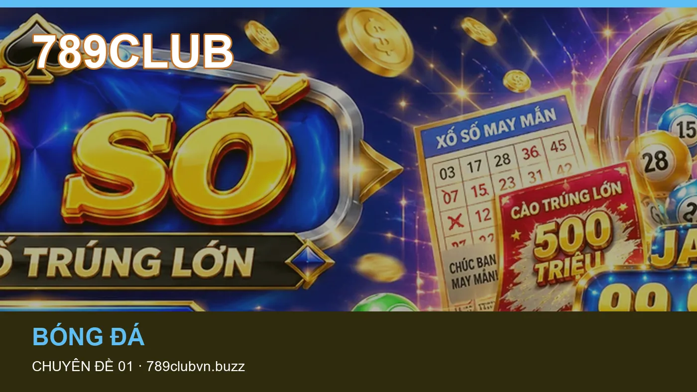 Thuật ngữ kèo: những thuật ngữ cần hiểu khi tra cứu 789CLUB