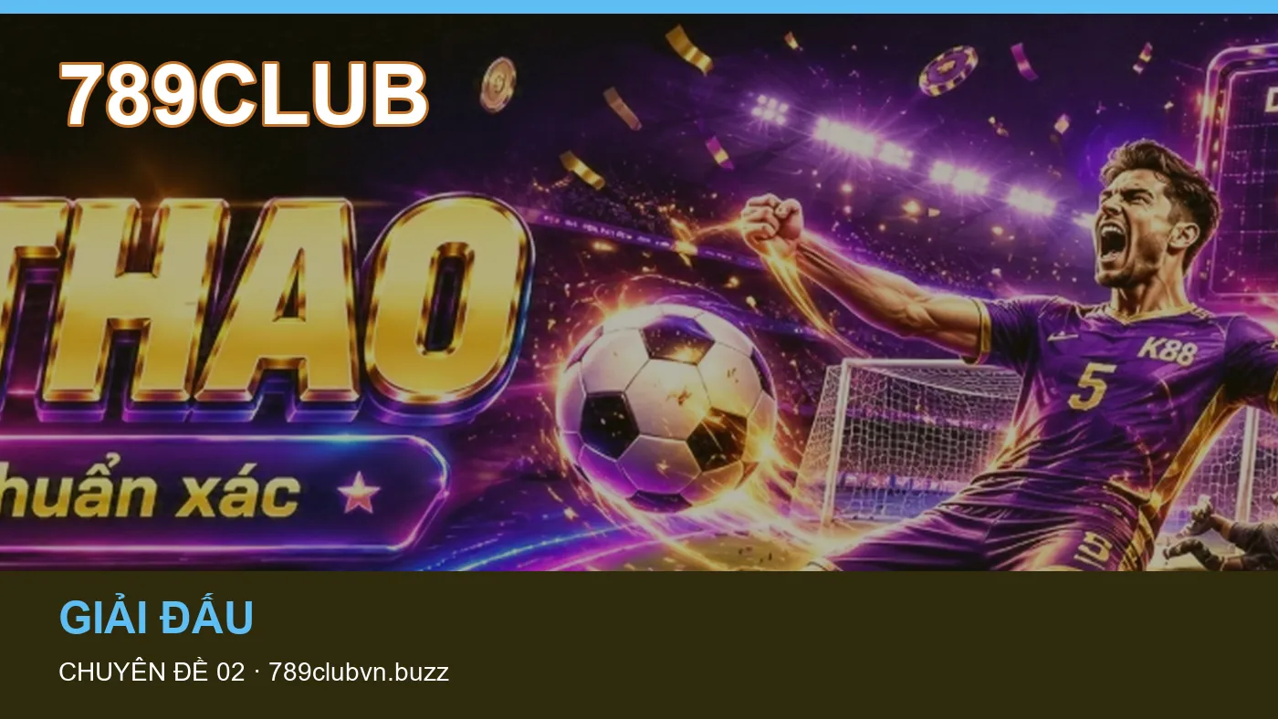 Hỏi đáp về Thuật ngữ kèo: quy trình tự kiểm tra trên 789CLUB