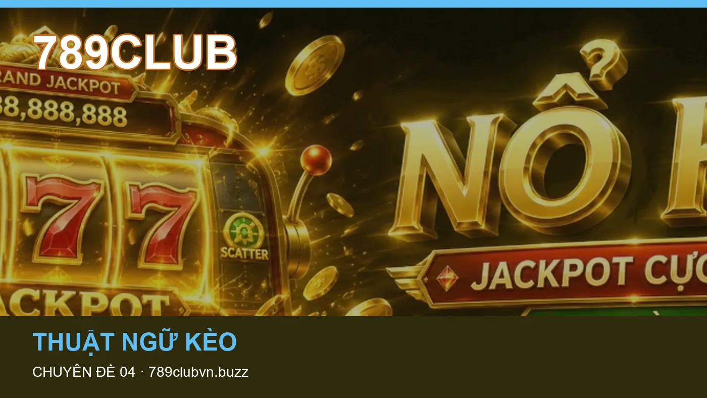 An toàn: những thuật ngữ cần hiểu khi tra cứu 789CLUB